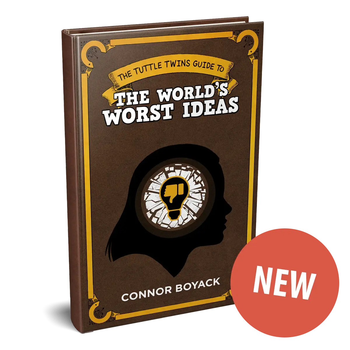 The Tuttle Twins Guide to the World's Worst Ideas