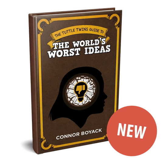 The Tuttle Twins Guide to the World's Worst Ideas