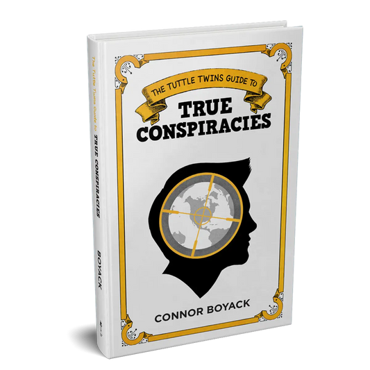 The Tuttle Twins Guide to True Conspiracies