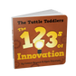 The Tuttle Toddlers 123s of Innovation