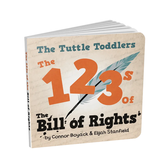 The Tuttle Toddlers 123s of the Bill of Rights