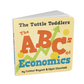 The Tuttle Toddlers ABCs of Economics