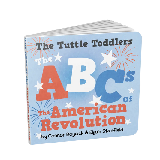 The Tuttle Toddlers ABCs of the American Revolution
